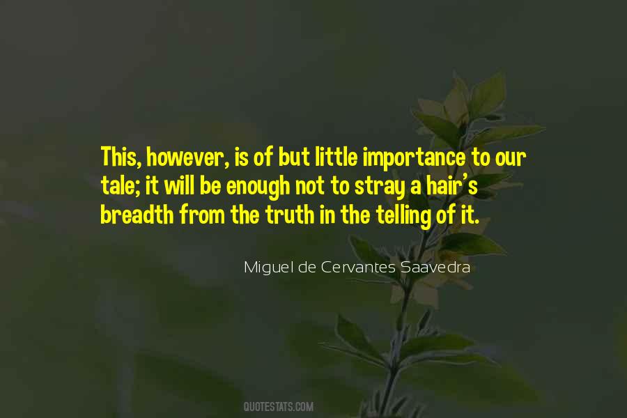 Quotes About The Importance Of Telling The Truth #719972
