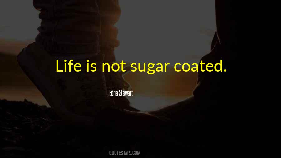 Sugar Life Quotes #785214