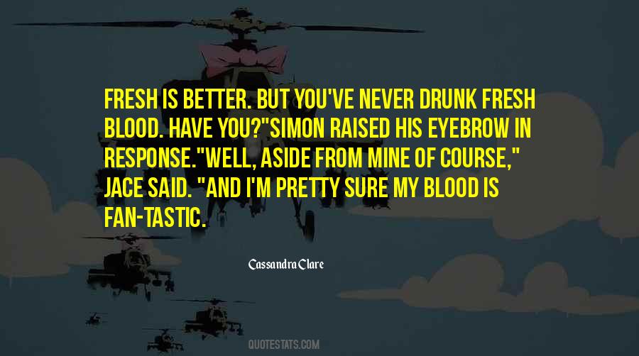 One Eyebrow Raised Quotes #336407