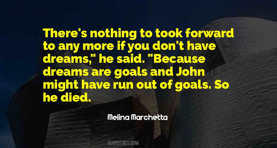 If You Have Goals Quotes #1243344