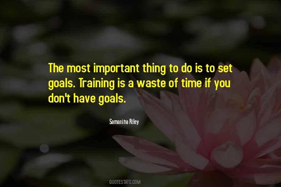 If You Have Goals Quotes #1347976