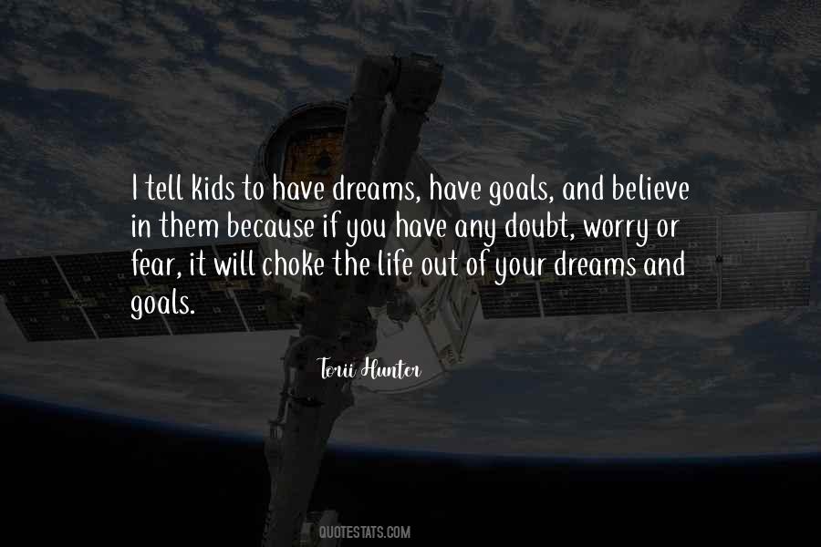 If You Have Goals Quotes #1726515
