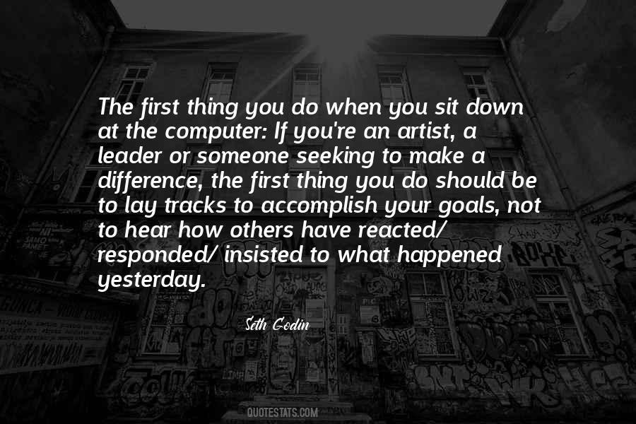 If You Have Goals Quotes #485269