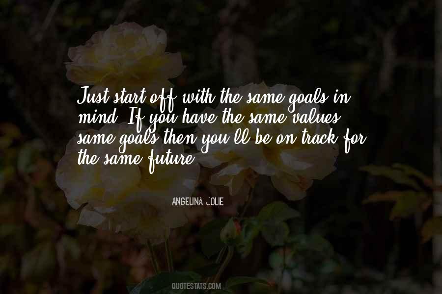 If You Have Goals Quotes #724711