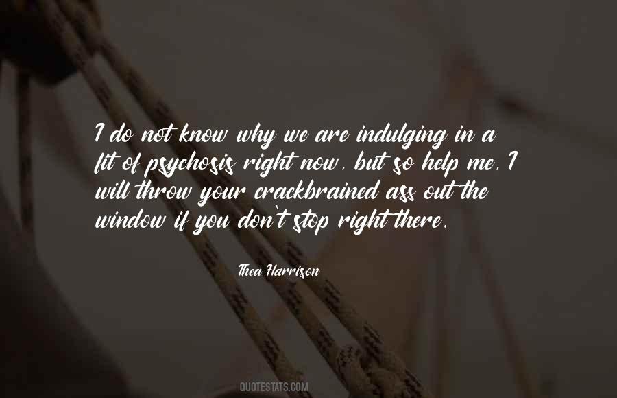 Throw Me Out Quotes #1122284