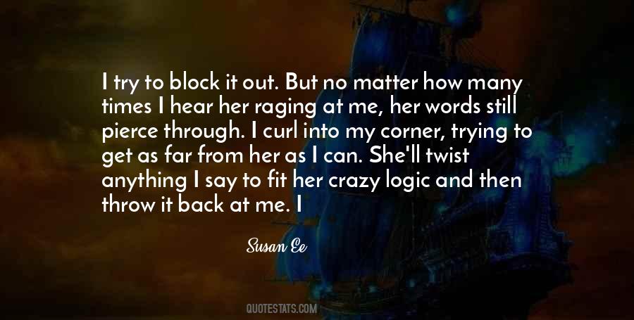 Throw Me Out Quotes #1773812