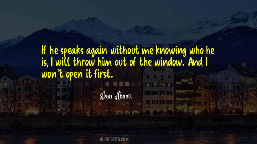 Throw Me Out Quotes #358125