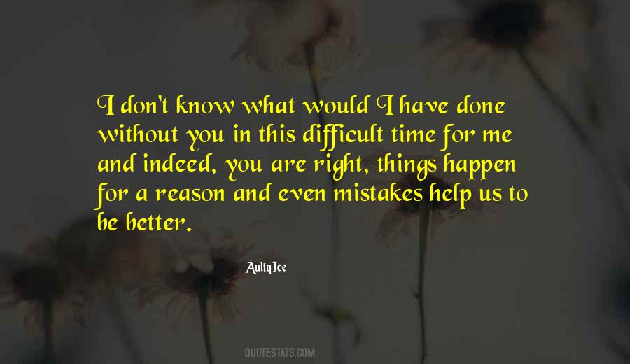Mistakes Will Happen Quotes #1316325