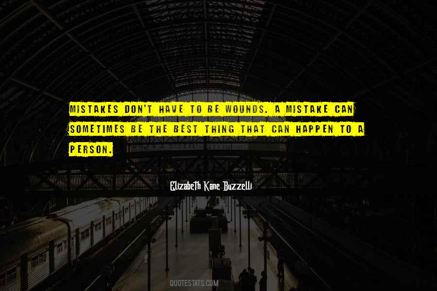 Mistakes Will Happen Quotes #1493283