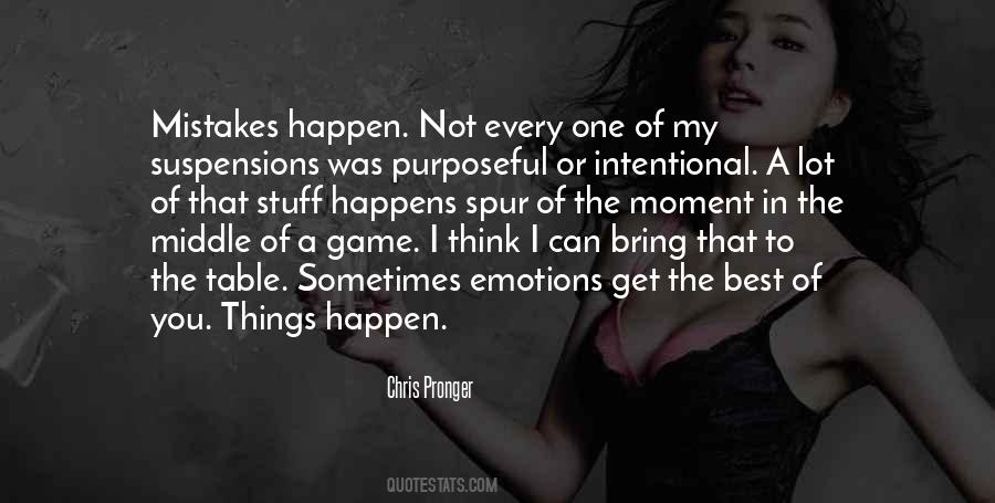 Mistakes Will Happen Quotes #656178