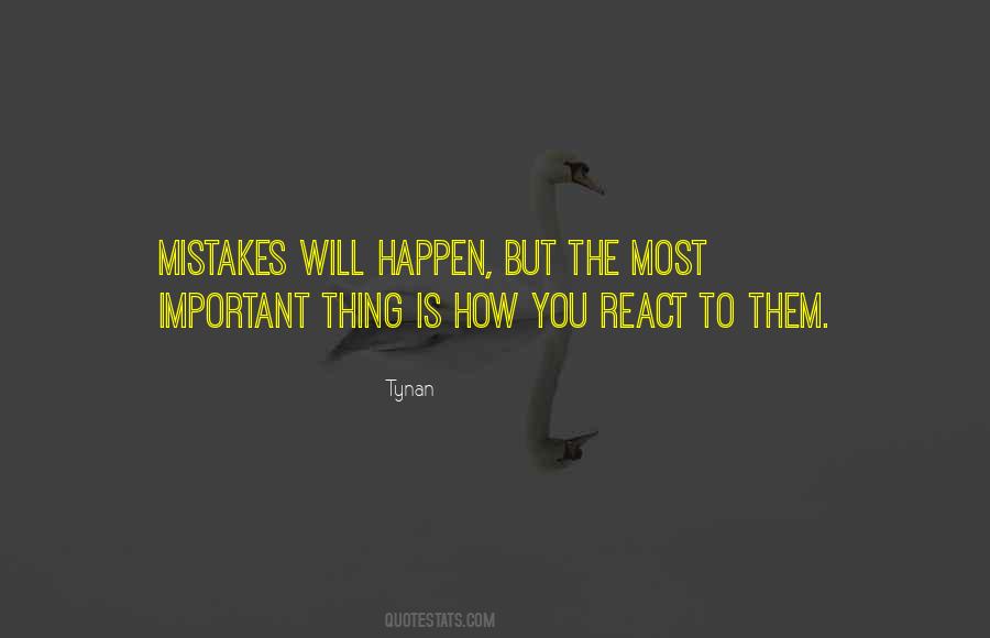 Mistakes Will Happen Quotes #662741