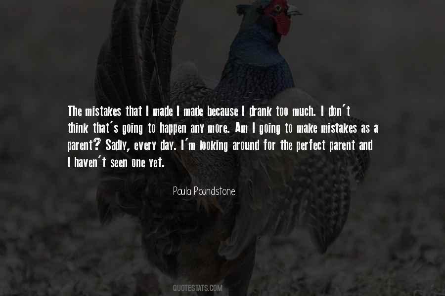Mistakes Will Happen Quotes #769516