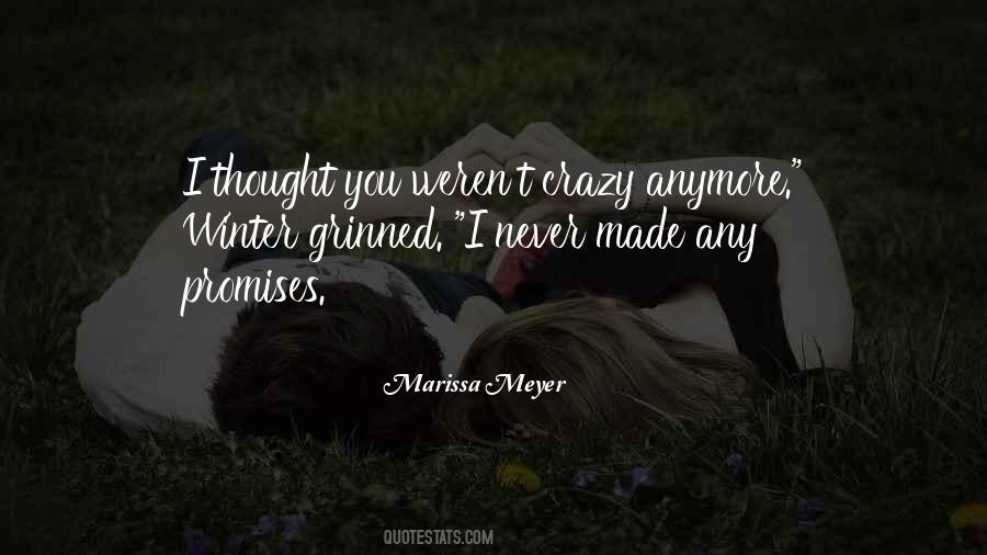 You Made Me Crazy Quotes #348816