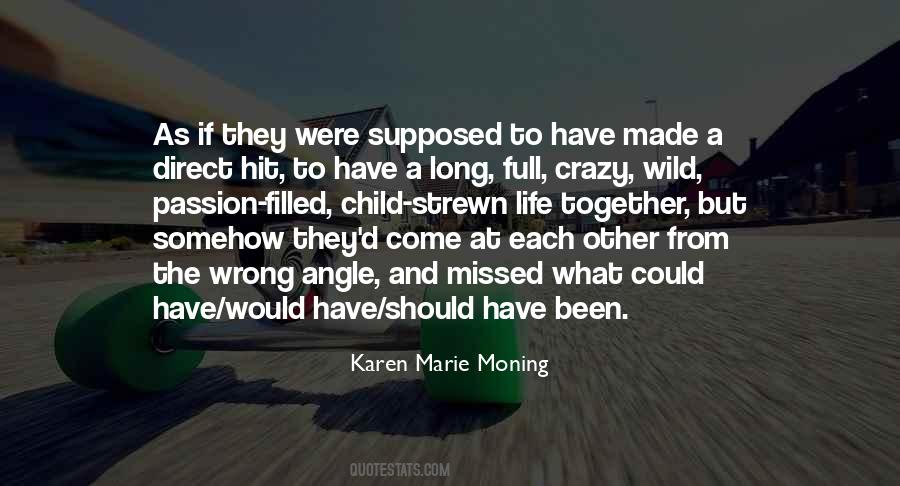You Made Me Crazy Quotes #410982