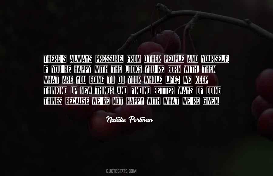 Not Happy With Your Life Quotes #440469