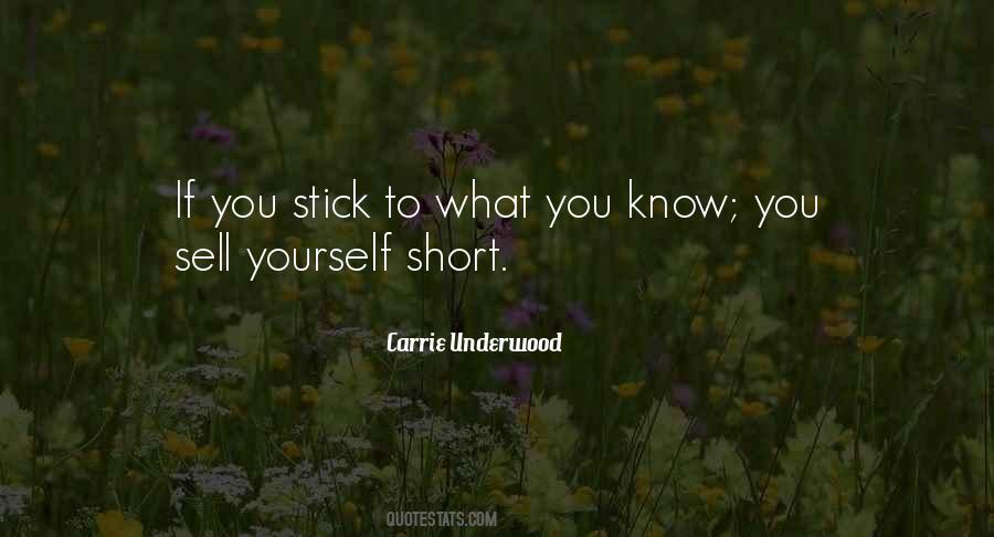 Stick To What You Know Quotes #1098102