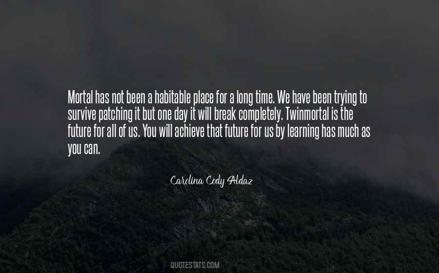 Been A Long Day Quotes #1312773