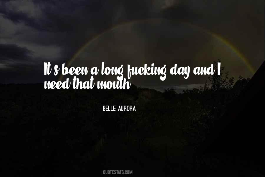Been A Long Day Quotes #392741
