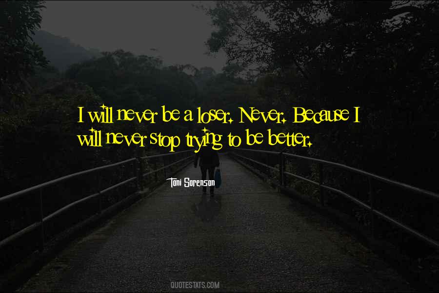 Failure Is When You Stop Trying Quotes #1666273