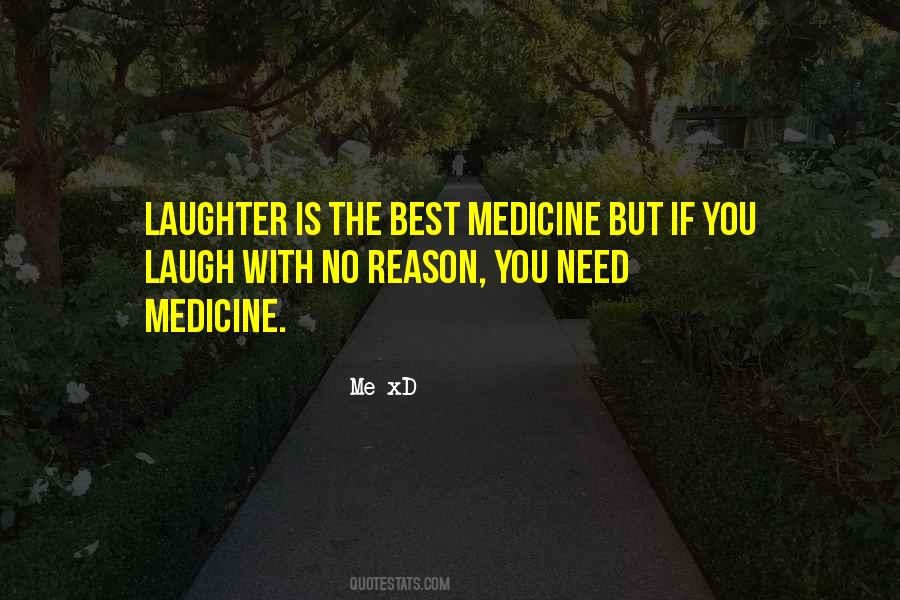 Laughter Medicine Quotes #1023013