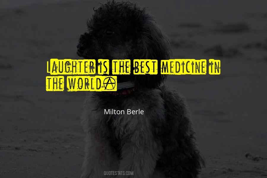 Laughter Medicine Quotes #40453