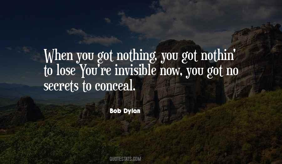 When You Got Nothing To Lose Quotes #1464660
