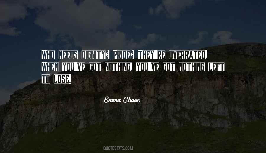 When You Got Nothing To Lose Quotes #1602820