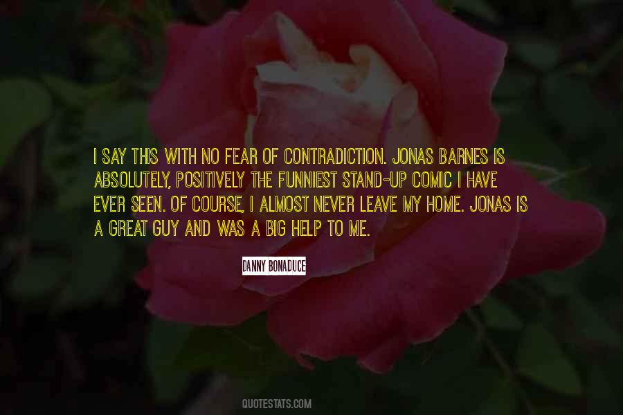You Will Never Leave Her Quotes #203903