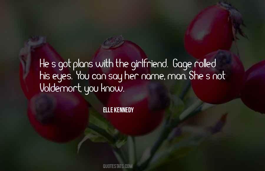 Quotes About His Girlfriend #348417