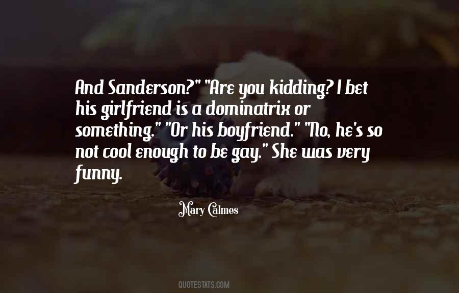Quotes About His Girlfriend #613845