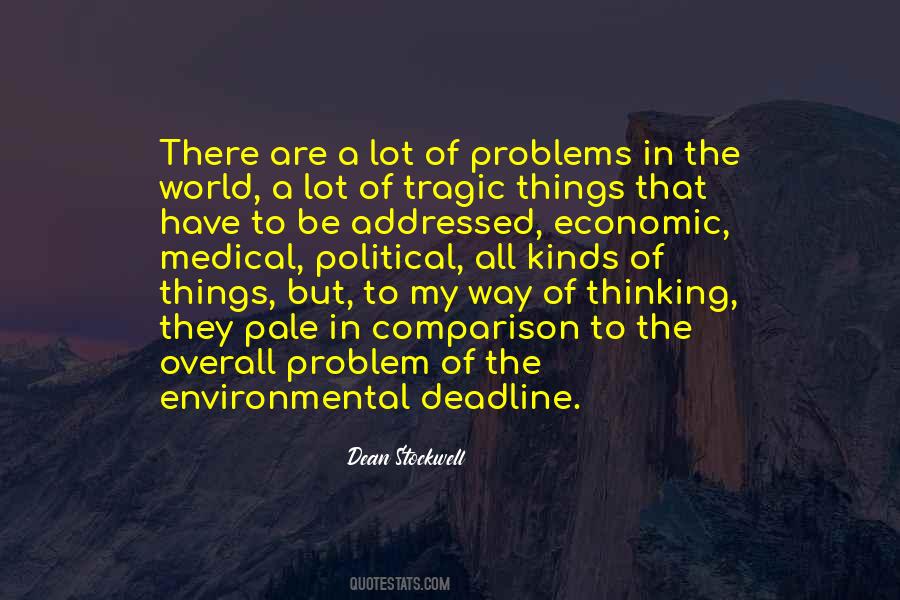 A Lot Of Problems Quotes #1213545