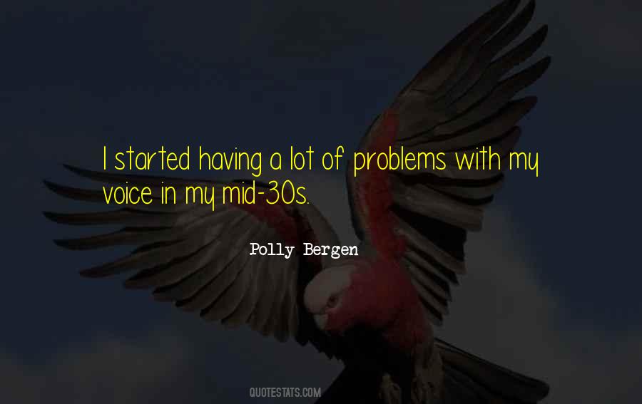 A Lot Of Problems Quotes #728915