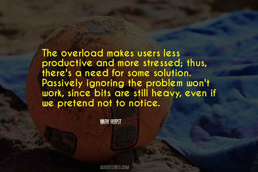 Ignoring A Problem Quotes #1196473