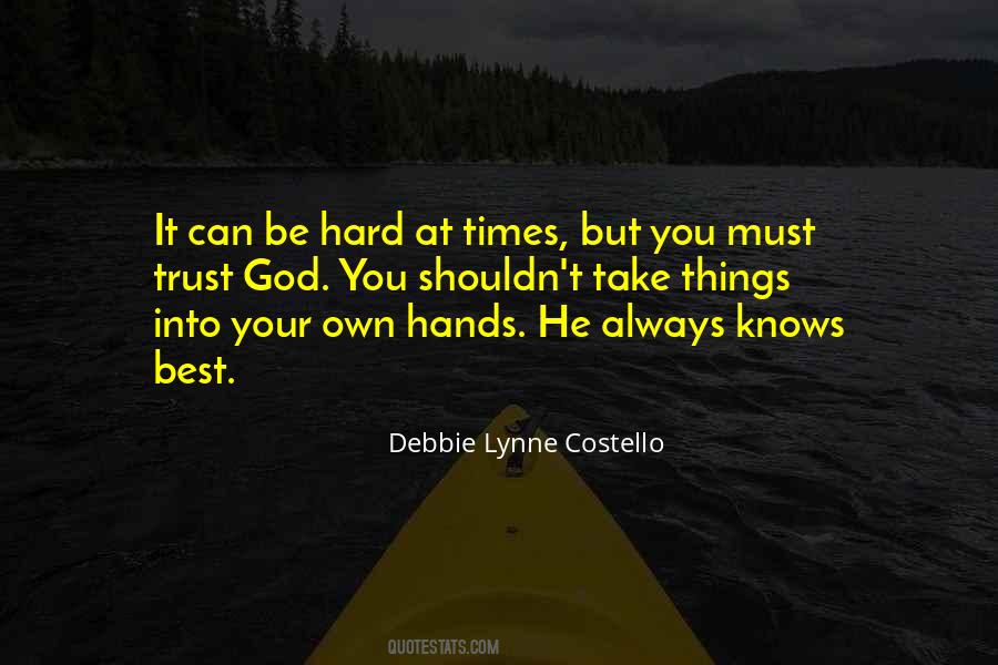 He Knows Best Quotes #336874