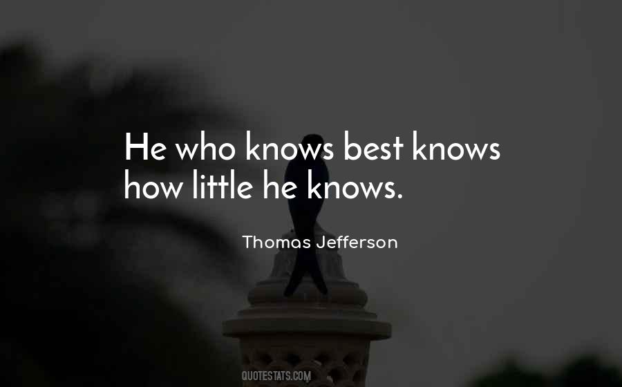 He Knows Best Quotes #796883
