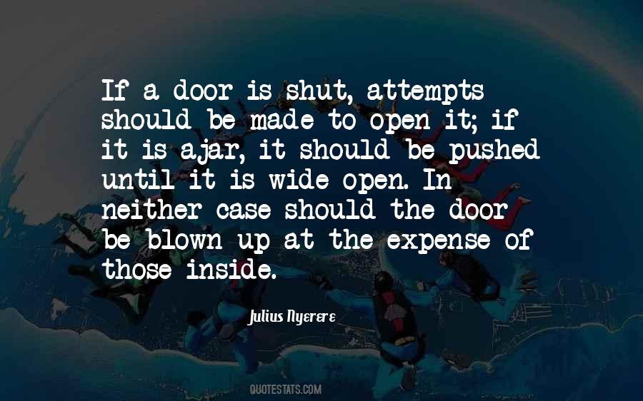 The Door Is Wide Open Quotes #331318