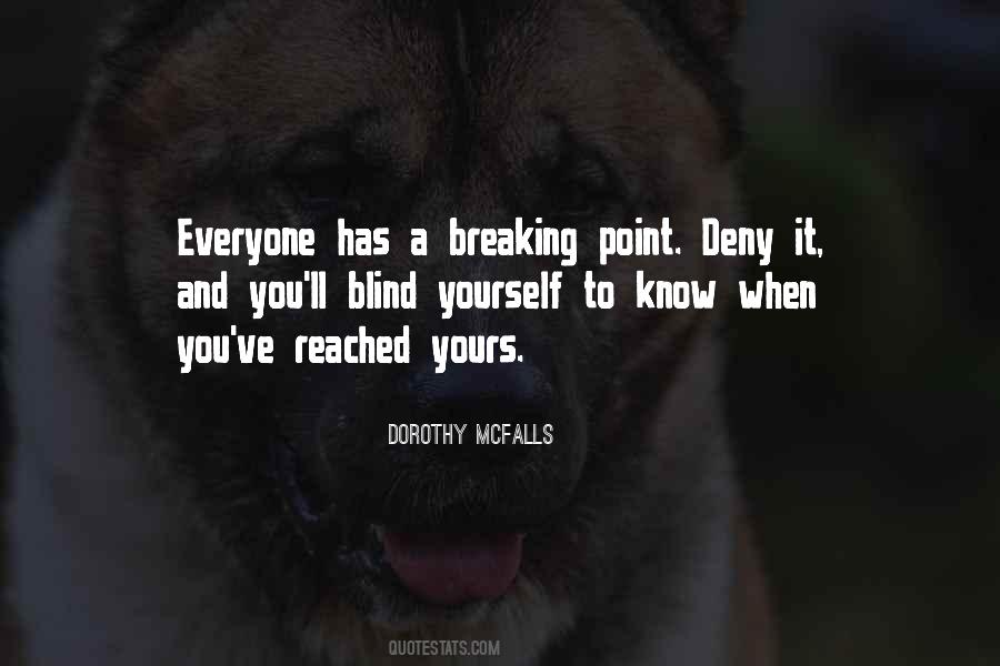 At The Breaking Point Quotes #477854
