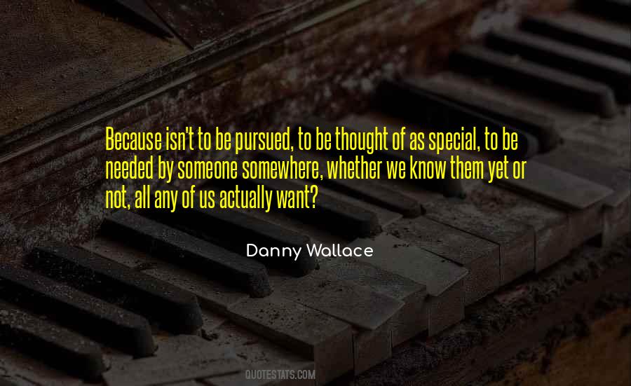 I Thought We Had Something Special Quotes #1732315