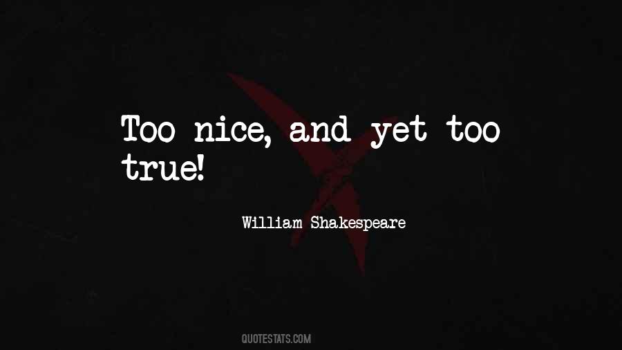 Nice True Quotes #185207