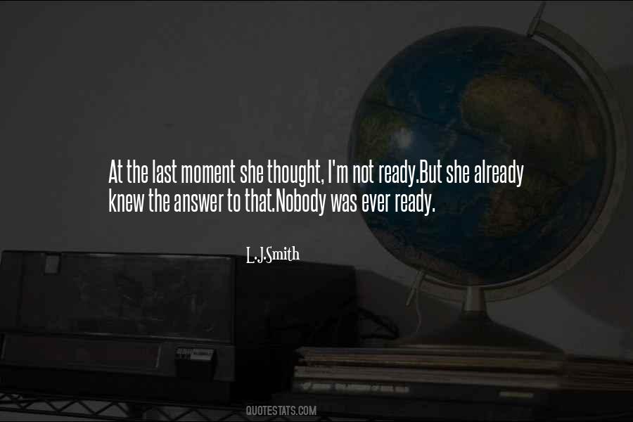 The Last Moment Quotes #938786