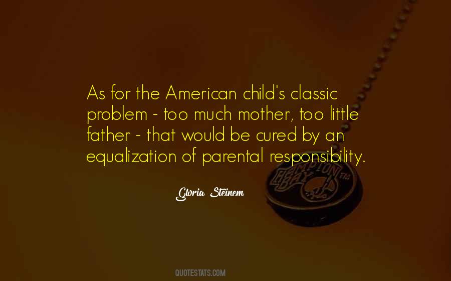 Mother Responsibility Quotes #1356517