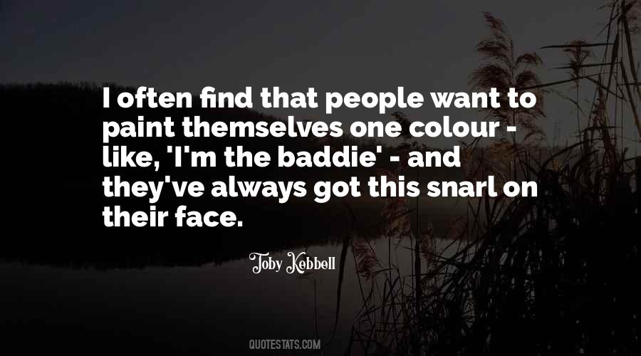 Face Colour Quotes #1755913