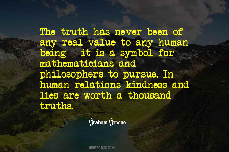 Truth Has No Value Quotes #112205