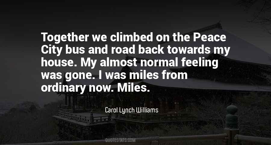 Miles To Go Together Quotes #1001227