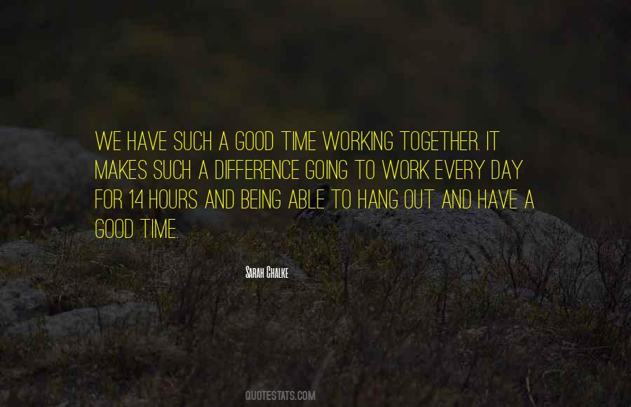 A Good Day Out Quotes #1128235