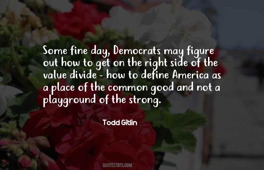 A Good Day Out Quotes #1748136