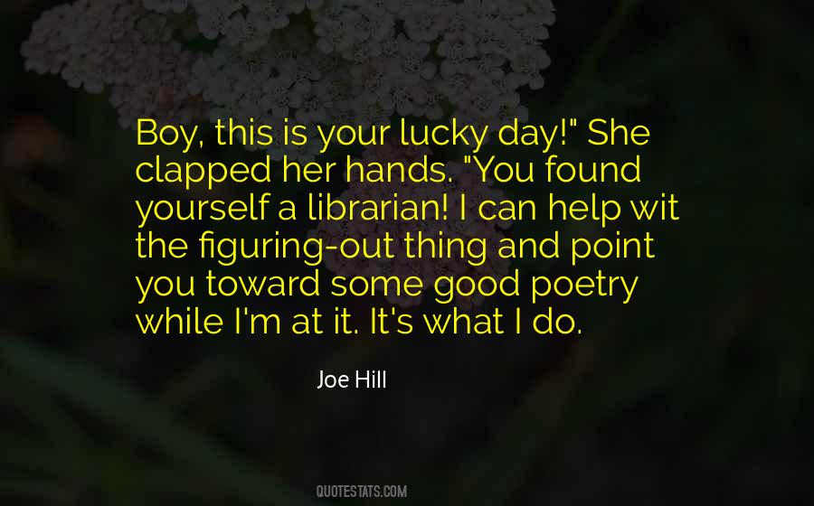 A Good Day Out Quotes #891389