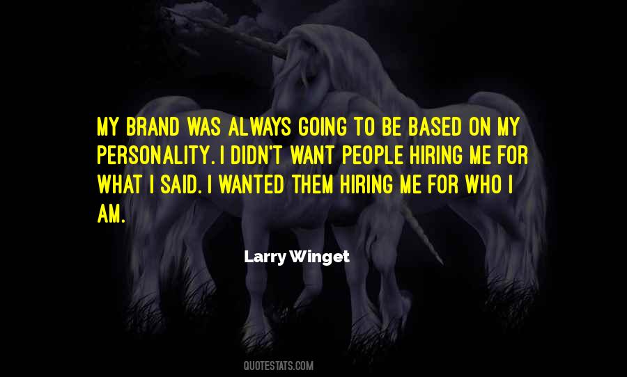 Quotes About Hiring People #572219