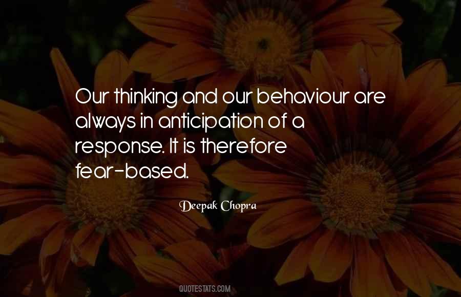 Fear Based Thinking Quotes #1687687