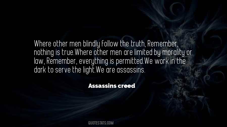 Nothing Is True Everything Is Permitted Quotes #343215